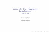 Lecture 9: The Topology of Complements May 17, 2019€¦ · Robotics Motion planning through obstacles. Sensor Nets Covered region for a sensor net. Topology of Complements I Why