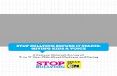 STOP BULLYING BEFORE IT STARTS: GIVING KIDS A VOICE · 2020. 4. 15. · That’s why, in 2009, we launched Stop Bullying: Speak Up (SBSU), an award-winning, multi-platform pro-social