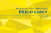 BANCO DO BRASIL REPORT · 2. BOARD OF DIRECTORS ... Banco do Brasil confirmed its commitment to its certification in the State-owned Enterprises Governance Program (PDGE) again in