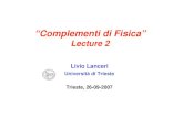 “Complementi di Fisica”lanceri/ComplementiFi... · 26-09-2007 L.Lanceri - Complementi di Fisica - Lecture 2 8 Sinusoidal waves Sinusoidal waves: particularly useful-if the source