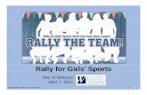 Rally for Girls’ Sports - IN.gov · • Oli Ot h EOnline Outreach on E-mail F b k d T ittil, Facebook and Twitter • Public Education Opportunities • Technical AssistanceTechnical