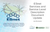 ESnet Services and Service Level Description Document Update · – IPv4 and IPv6 routing and address space management – IPv4 multicast • Reservable, guaranteed bandwidth using