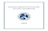 Francis Marion University Faculty Handbook · ii FRANCIS MARION UNIVERSITY FACULTY HANDBOOK . TABLE OF CONTENTS . ADMINISTRATIVE ORGANIZATION 1 . President’s Senior Staff 1 Selection,