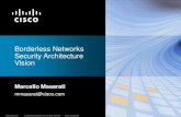 Borderless Networks Security Visions - Cisco · Complete Web Security Malware, Acceptable Use, Access Control, and Data Security Cisco IronPort Web Security Appliance 1 Cisco AnyConnect