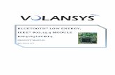 BLUETOOTH LOW ENERGY, IEEE 802.15.4 MODULE … · The information contained in this document is the proprietary information of Volansys Technologies Pvt., Ltd. The contents are confidential