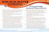 THE NEXT GENERATION IN FLOOD PROTECTION TM FLOOD BAGS ...… · FLOOD BAGS & BARRIERS Frequently Asked Questions Quick Dams, what are they and how do they work? SSQuick Dams contain