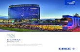 RE/MAX - Cree Lighting Canada · RE/MAX world headquarters gains efficiencies and flexibility with an advanced lighting control solution from Cree. RE/MAX Denver, CO Corporate & Office.