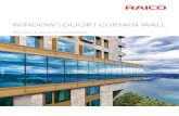 WINDOW I DOOR I CURTAIN WALL - RAICO€¦ · Curtain wall Steel curtain wall THERM+ S-I Perfect corrosion protection thanks to plastic base profile Technical Data With its specific