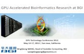 GPU Accelerated Bioinformatics Research at BGI - GTC 2012on-demand.gputechconf.com/gtc/2012/presentations/S... · ABI 3730XL Roche 454 ABI SOLiD 4 Solexa GA IIx Illumina HiSeq 2000