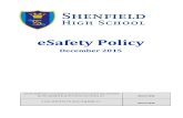 eSafety Policy - Shenfield High School · The policy is disseminated to staff through specific Esafety training and general safeguarding training, it also forms part of induction