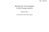 Blockchain Technologies in the Energy System · – Bad: performance, any program logic beyond ICOs 3. Blockchains for B2B Integration – Good: Communication, data storage, integrity,