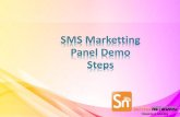 SMS Marketting Panel Demo Steps · Sms marketing is the most crucial Internet Marketing tool. Any successful online promotional effort is incomplete without incorporating database