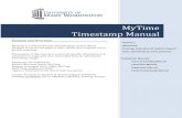 MyTime Timestamp Manual · The Record Timestamp button is used to record shift start and end time. To Punch In: *Select Record Timestamp To Punch Out: *Select Record Timestamp Each