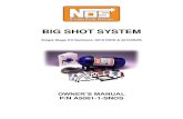 BIG SHOT SYSTEM - Jegs High Performance · To ensure proper performance and engine life, the following is an absolute must: Adequate Fuel Pressure and Delivery Most carburetors are