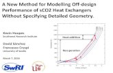 A New Method for Modelling Off-design Performance of sCO2 ...sco2symposium.com/papers2016/HeatExchanger/013pres.pdf · design performance by setting a value of hA ratio depending