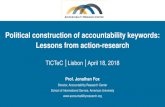 Political construction of accountability keywords: Lessons from … · Political construction of accountability keywords: Lessons from action-research TICTeC Lisbon April 18, 2018