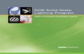 DOE Solid-State Lighting Program Overview Brochure · Although solid-state lighting has come a long, long way in a short time, the upside potential remains extraordinary. DOE has