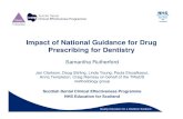 Impact of National Guidance for Drug Prescribing for Dentistry · 2012. 10. 16. · Impact of National Guidance for Drug Prescribing for Dentistry Samantha Rutherford Jan Clarkson,