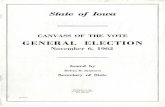 CANVASS OF THE VOT'E GENERAL ELECTION - Paul …...State of Iowa CANVASS OF THE VOT'E GENERAL ELECTION PB-11829 November 6, 1962 Issued by Melvin D. Synhorst Secretary of State Published