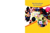 The Preschool Curriculum€¦ · The curriculum has been designed for three years of preschool before Class I, which highlights goals, key concepts or skills, pedagogical processes