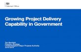 Growing Project Delivery Capability in Government · Tim Banfield. Director, Strategy. United Kingdom Major Projects Authority. J. une. 2015. Growing Project Delivery Capability in