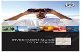Investment Guide to Tanzania 2014-15 Edition€¦ · INVESTMENT GUIDE TO TANZANIA 4 A Gateway To Invest In Tanzania +RUWLFXOWXUH 2SSRUWXQLWLHV WR HVWDEOLVK PRGHUQ YHJHWDEOHV IUXLWV