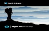 NightOwl Discovery · Kroll Ontrack data center will allow work which may have taken a week in the past to be done in a single day. We believe that the Kroll Ontrack data center will