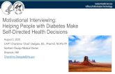 Motivational Interviewing: Helping People with Diabetes Make Self … · 2020. 8. 14. · Motivational Interviewing: Helping People with Diabetes Make Self-Directed Health Decisions