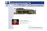 H Tip Guide - WordPress.com...H omeowner s Tip Guide Compliments of and MARIE DINSMORE The Dinsmore Real Estate Team 566 Peachtreet Street, Suite 120 Cumming, GA 30041 Marie@DinsmoreTeam.com