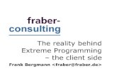 The reality behind Extreme Programming – the … Extreme...Extreme Programming Links 4 mayo 4, 2002 Frank Bergmann  Problems with IT Projects Some Statistics