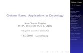 Gröbner Bases. Applications in Cryptology Description of ... · Gröbner Bases. Applications in Cryptology Jean-Charles FaugŁre INRIA, UniversitØ Paris 6, CNRS with partial support
