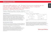 Quantification of Total Homocysteine in Human Plasma or Serum … · 2017. 7. 21. · Quantification of Total Homocysteine in Human Plasma or Serum by Liquid Chromatography Tandem