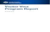 BR0112 Visitor Visa Program Report - Department of Home ... · 6. Visitor visa (subclass 600) - Frequent Traveller stream. This stream enables PRC passport holders who reside in the