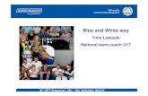 Blue and White wayBin/86c2cdde5b146fc8… · UEFA Pro License THE STRUCTURE OF COACHING EDUCATION 4. Goalkeeping 8h 2. Motor development 8 h 1. Teaching Technique 15h Goalkeeping