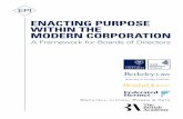 ENACTING PURPOSE WITHIN THE MODERN …...2. PURPOSE AS STRATEGY: when embedded at the most senior levels of decision-making, purpose acts as an organisation principle for boards of