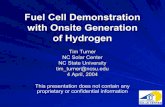 Fuel Cell Demonstration with Onsite Generation of Hydrogen · Fuel cell Demonstration presentation for the 2004 Hydrogen, Fuel Cells & Infrastructure Technologies Program Annual Review