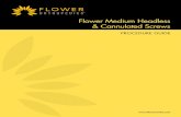 Flower Medium Headless & Cannulated Screwsflowerortho.com/wp-content/uploads/Library/... · HCS 414 D:4.0mm x L:14mm HCS 416 D:4.0mm x L:16mm HCS 418 D:4.0mm x L:18mm HCS 420 D:4.0mm