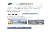 11 Days Luxury Tour: Mediterranean Cruise sailing on the ... Cruise Venice -LIG 12 Oct.pdf · Venice, Italy 15 Oct 2017 10:00 SU N 17:00 Bari, Italy 16 Oct 2017 O M N 11:00 17:00