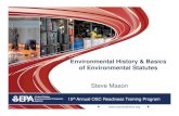 Environmental History & Basics of Environmental Statutes BASICS... · Environmental History & Basics ... environmental impact of and alternatives to major federal actions ... 1992