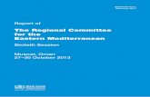 The Regional Committee for the Eastern …...EM/RC60/12-E February 2014 Report of the Regional Committee for the Eastern Mediterranean • Sixtieth Session 2013 Muscat, Oman 27–30