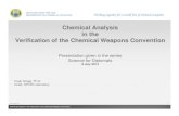 Chemical Analysis in the Verification of the Chemical ...Chemical Analysis in the Verification of the Chemical Weapons Convention 2 Outline Basis for Sampling and Analysis Sampling