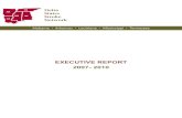 EXECUTIVE REPORT 2007- 2010 · two-year regional, collaborative process to increase the prevention and treatment of stroke, ultimately reducing the burden of stroke in the Delta States.