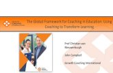 The Global Framework for Coaching in Education: Using ... Framework workshop.pdf2 • Global Framework for Coaching and Mentoring in Education • Defining Coaching in Education •
