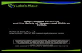 When Shared Parenting and the Safety of Women and Children ...lukesplace.ca/wp-content/uploads/2013/01/When... · family court support to women leaving abusive relationships observe