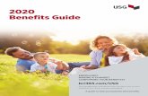 2020 Benefits Guide - USG | Home · 2020. 1. 10. · YOUR GUIDE TO USG BENEFITS . See the big picture. You have over 30 benefits options — build a benefits package specific to your