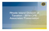 Rhode Island Division of Taxation - 2018 CPE Associates ... Point... · New Items of Interest Form Changes coming 1096PT changes coming Schedule CRS New Subsidiary Schedule TCJA Section