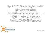 April 2020 Global Digital Health Network meeting: Multi ......Apr 05, 2020  · Speakers • Miriam Chang, Nutrition Technical Specialist, WorldVision • Riccardo Lampariello, Head