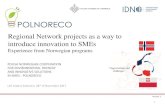 Regional Network projects as a way to introduce …...Regional Network projects as a way to introduce innovation to SMEs Experience from Norwegian programs Version 2 2 Knowledge transfer,