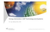 Energy Generation: CSP Technology and Systems · Renewable Energy Concepts for Mega Science Projects, Berlin 7.4.2011 (1) Energy Generation: CSP Technology and Systems Dr.-Ing. Markus