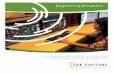 Engineering Simulators - GSE Systems · Agile Pro cess It erativ e and Integrated with Plant Dev elo pmen t Pro cess . GSE Systems, Inc. 1332 Londontown Boulevard, Suite 200 Sykesville,